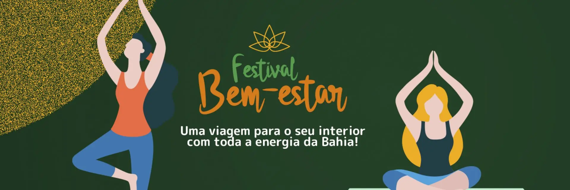 Banner com desenhos de pessoas praticando yoga e meditação e com o logo e slogan do Festival Bem-Estar da Costa do Sauípe.